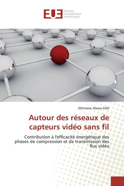Produktbild: Autour des r&eacute;seaux de capteurs vid&eacute;o sans fil