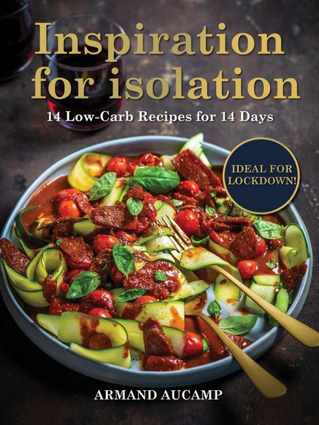 Produktbild: Inspiration for isolation: 14 Low-Carb Recipes for 14 Days