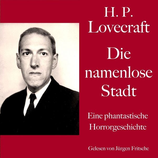 H. P. Lovecraft: Die namenlose Stadt