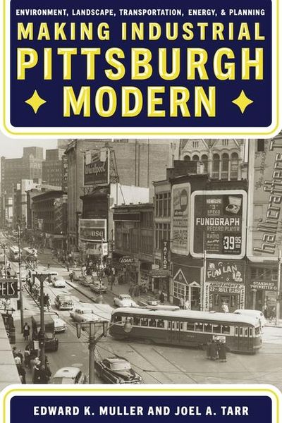 Produktbild: Making Industrial Pittsburgh Modern