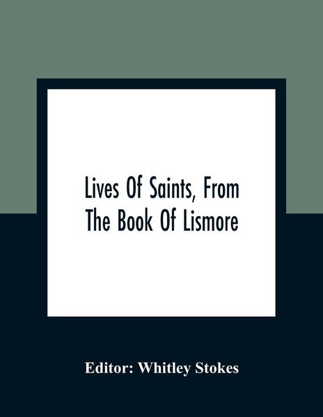 Produktbild: Lives Of Saints, From The Book Of Lismore