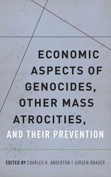 Produktbild: Economic Aspects of Genocides, Other Mass Atrocities, and Their Prevention