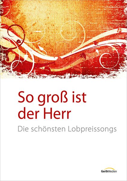 So groß ist der Herr - Liederbuch