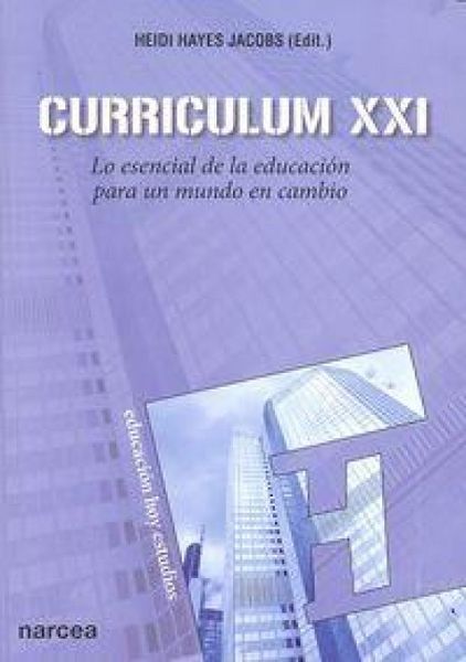 Produktbild: Curr&iacute;culum XXI : lo esencial de la educaci&oacute;n para un mundo en cambio