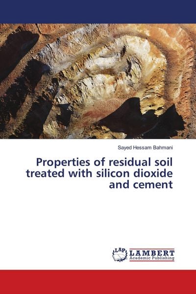 Produktbild: Properties of residual soil treated with silicon dioxide and cement