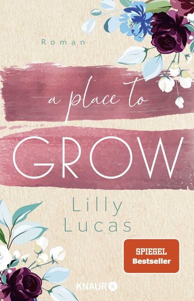 A Place to Grow, Taschenbuch von Lilly Lucas, Knaur Taschenbuch