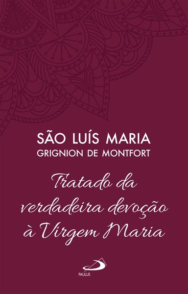 Produktbild: Tratado da Verdadeira Devo&ccedil;&atilde;o &agrave; Virgem Maria - Vol 4