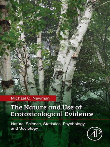 Produktbild: The Nature and Use of Ecotoxicological Evidence