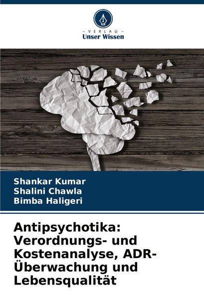 Produktbild: Antipsychotika: Verordnungs- und Kostenanalyse, ADR-&Uuml;berwachung und Lebensqualit&auml;t