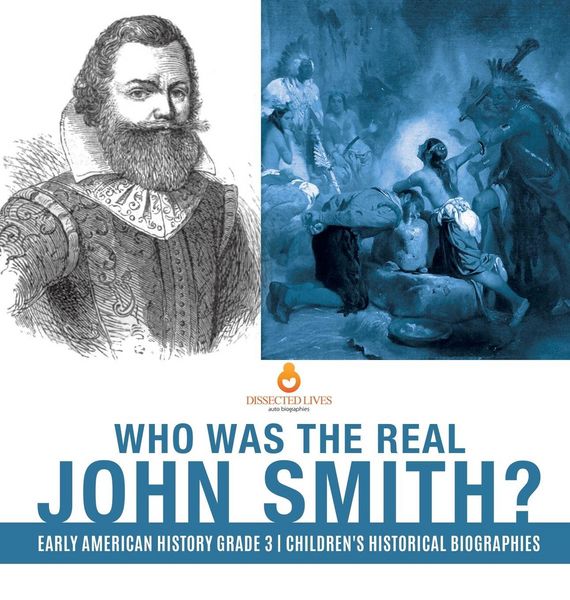 Produktbild: Who Was the Real John Smith? | Early American History Grade 3 | Children's Historical Biographies