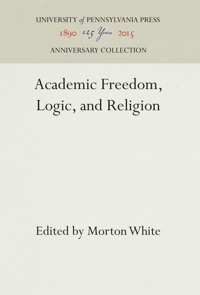 Produktbild: Academic Freedom, Logic, and Religion