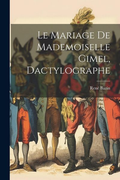 Produktbild: Le mariage de mademoiselle Gimel, dactylographe