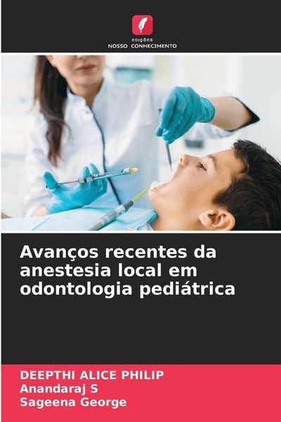 Produktbild: Avan&ccedil;os recentes da anestesia local em odontologia pedi&aacute;trica