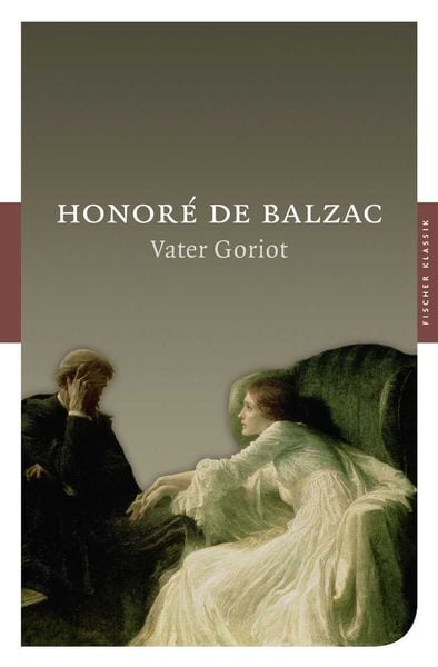 Vater Goriot, Taschenbuch von Honore de Balzac, Fischer Taschenbuch Verlag