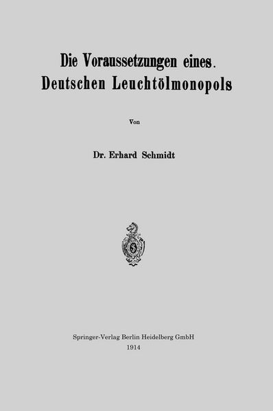 Produktbild: Die Voraussetzungen eines Deutschen Leucht&ouml;lmonopols