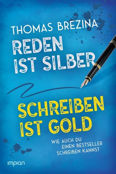 Produktbild: Reden ist Silber, Schreiben ist Gold