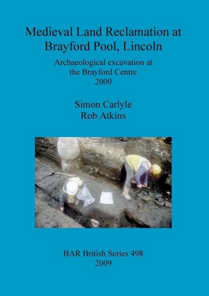 Produktbild: Medieval Land Reclamation at Brayford Pool, Lincoln
