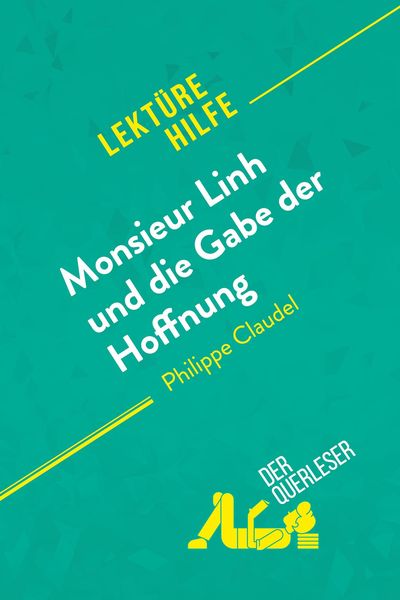 Produktbild: Monsieur Linh und die Gabe der Hoffnung von Philippe Claudel (Lekt&uuml;rehilfe)