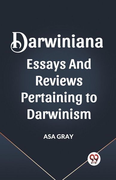 Produktbild: DARWINIANA ESSAYS AND REVIEWS PERTAINING TO DARWINISM