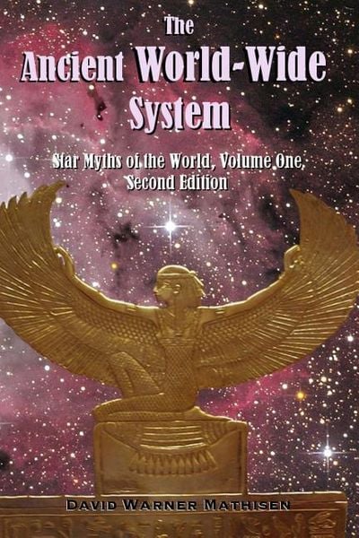 Produktbild: The Ancient World-Wide System: Star Myths of the World, Volume One (Second Edition)