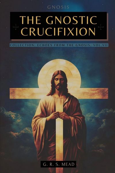 Produktbild: THE GNOSTIC CRUCIFIXION