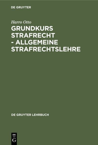 Produktbild: Grundkurs Strafrecht - Allgemeine Strafrechtslehre