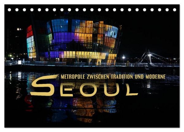Produktbild: Seoul - Metropole zwischen Tradition und Moderne (Tischkalender 2026 DIN A5 quer), CALVENDO Monatskalender
