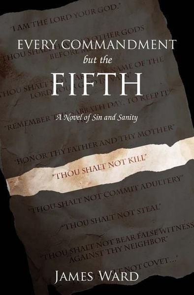 Produktbild: Every Commandment but the Fifth: A novel of sin and sanity