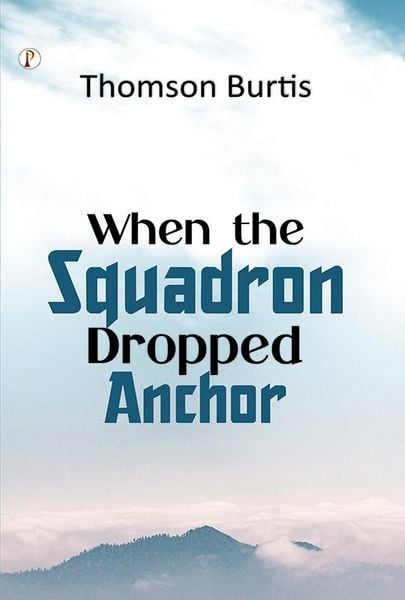 Produktbild: When the Squadron Dropped Anchor