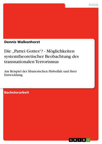 Produktbild: Die "Partei Gottes"? - M&ouml;glichkeiten systemtheoretischer Beobachtung des transnationalen Terrorismus