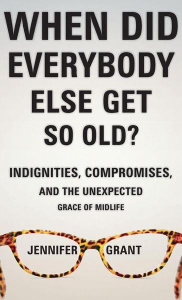 Produktbild: When Did Everybody Else Get So Old?