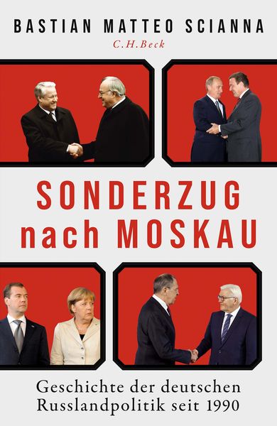 Sonderzug nach Moskau, Gebundene Ausgabe von Bastian Matteo Scianna, C.H. Beck, 9783406822100