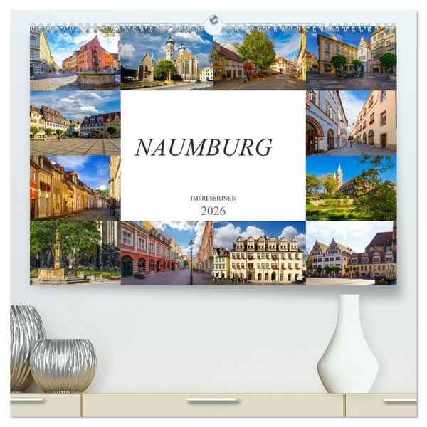 Naumburg Impressionen (hochwertiger Premium Wandkalender 2026 DIN A2 quer), Kunstdruck in Hochglanz