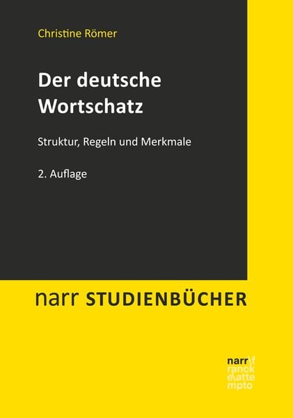 Der deutsche Wortschatz, Taschenbuch von Christine Römer, Narr Francke Attempto