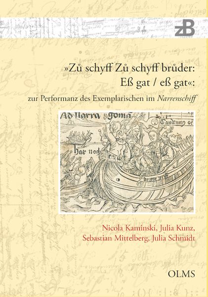 Produktbild: &raquo;Zu schyff Zu schyff bruder: E&szlig; gat / e&szlig; gat&laquo;: zur Performanz des Exemplarischen im Narrenschiff