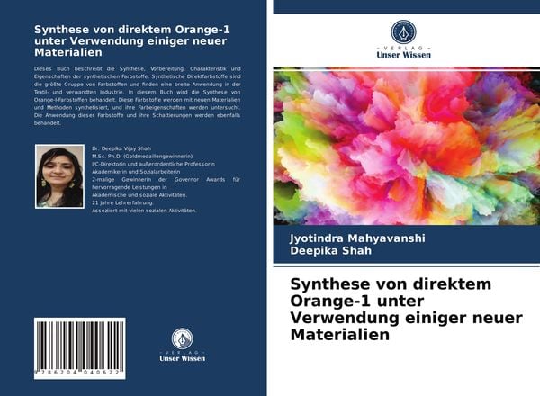 Synthese von direktem Orange-1 unter Verwendung einiger neuer Materialien, Taschenbuch von Jyotindra Mahyavanshi , Deepika Shah, Verlag Unser Wissen,