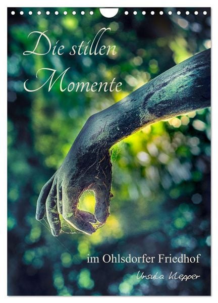 Produktbild: Die stillen Momente im Ohlsdorfer Friedhof (Wandkalender 2026 DIN A4 hoch), CALVENDO Monatskalender