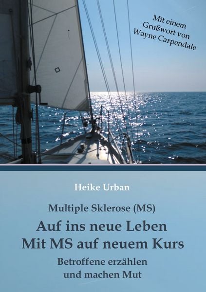 Produktbild: Multiple Sklerose (MS) - Auf ins neue Leben - Mit MS auf neuem Kurs