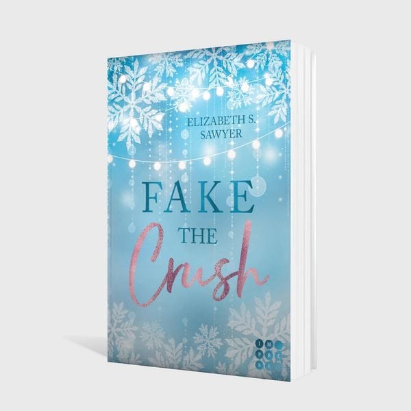 Produktbild: Fake the Crush (Play it Fake 1)