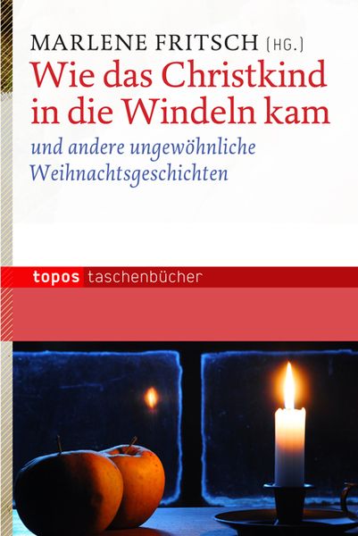Wie das Christkind in die Windeln kam, Paperback von , Topos Plus, 9783836708289