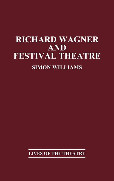 Produktbild: Richard Wagner and Festival Theatre