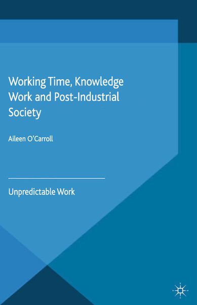 Produktbild: Working Time, Knowledge Work and Post-Industrial Society