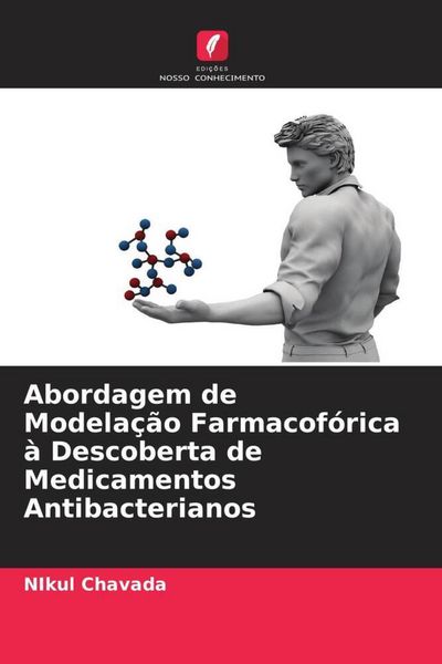 Produktbild: Abordagem de Modela&ccedil;&atilde;o Farmacof&oacute;rica &agrave; Descoberta de Medicamentos Antibacterianos