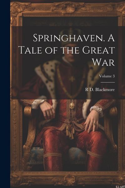 Produktbild: Springhaven. A Tale of the Great war; Volume 3