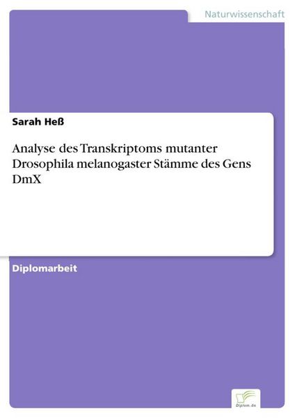 Produktbild: Analyse des Transkriptoms mutanter Drosophila melanogaster St&auml;mme des Gens DmX