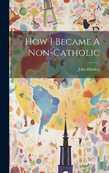 Produktbild: How I Became A Non-catholic