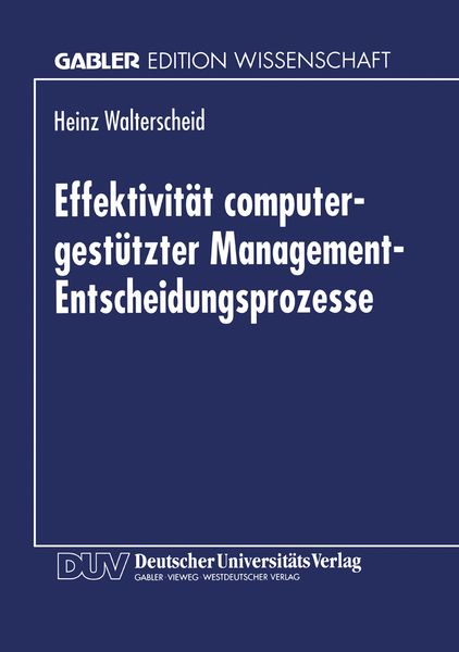 Produktbild: Effektivit&auml;t computergest&uuml;tzter Management-Entscheidungsprozesse