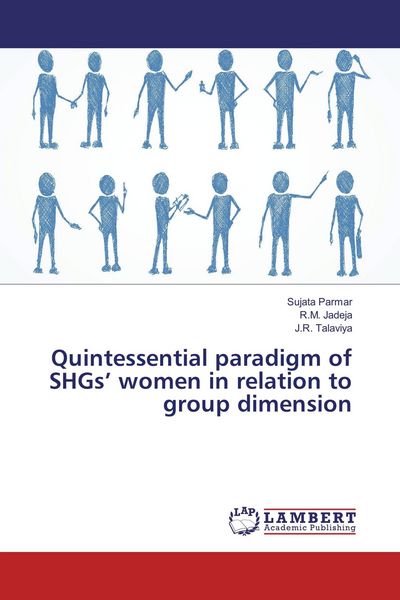 Produktbild: Quintessential paradigm of SHGs' women in relation to group dimension