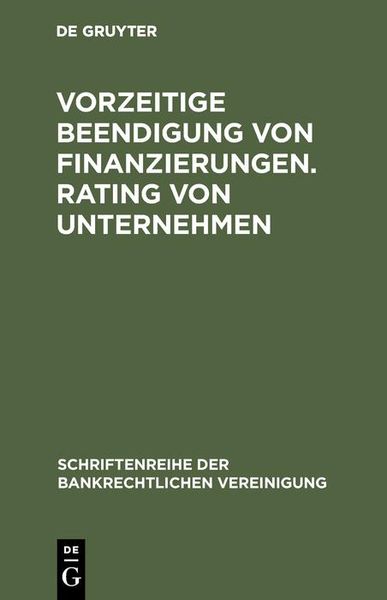 Produktbild: Vorzeitige Beendigung von Finanzierungen. Rating von Unternehmen