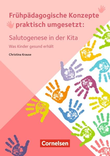 Salutogenese in der Kita, Taschenbuch von Christina Krause, Cornelsen bei Verlag an der Ruhr GmbH, 978-3-8346-5167-9